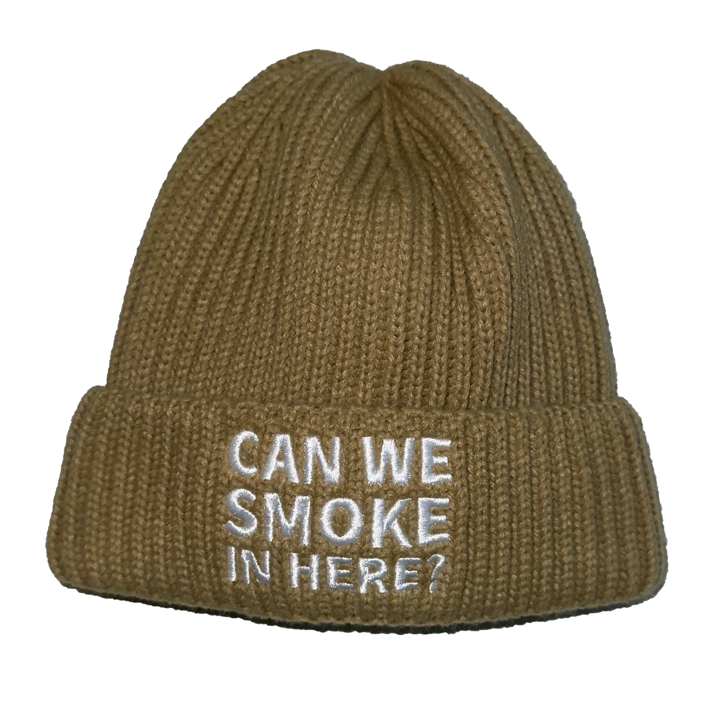 Can We Smoke In Here? Ribbed Beanie Tan
