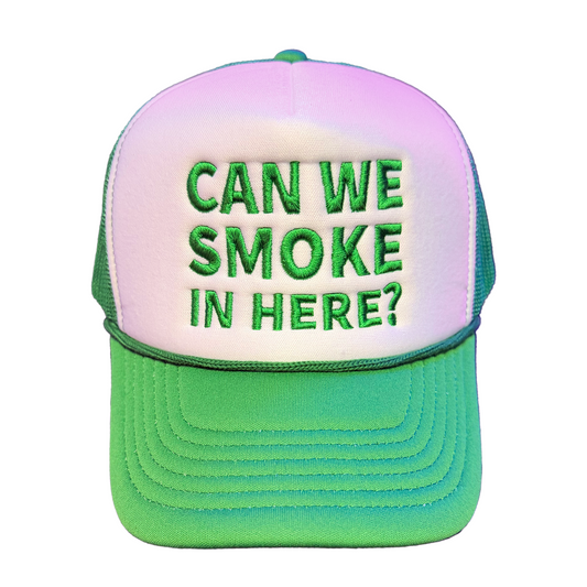 Can We Smoke In Here? Embroidered Trucker Hat White/Green