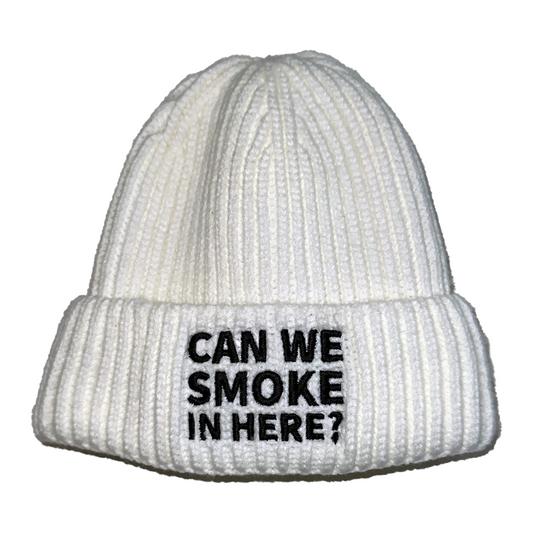 Can We Smoke In Here? Ribbed Beanie White